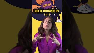 The Bullying Bystander  Part 3 🔥 Every Bystander Has a Role to Play 🔥 [upl. by Yorgos]