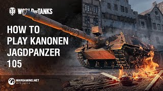 How to Play KanonenJagdPanzer 105 [upl. by Eb]