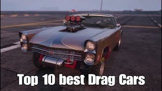 Top 10 best drag cars in GTA 5 [upl. by Isle]