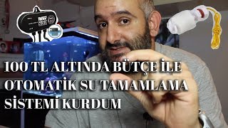 DENİZ AKVARYUMU  DIY  OTOMATİK SU TAMAMLAMA SİSTEMİ  Mehmet Hakan TATLICI [upl. by Lilllie]