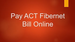 ACT Fibernet Online Bill Payment [upl. by Ahseem284]