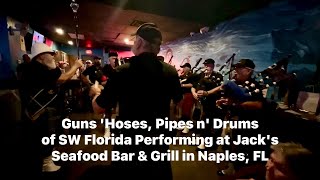 Guns n’ Hoses Pipes n’ Drums of SW Florida Performing at Jack’s in Naples Florida 100223 [upl. by Royo]