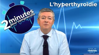 Lhyperthyroïdie  2 minutes pour comprendre [upl. by Alaunnoif]