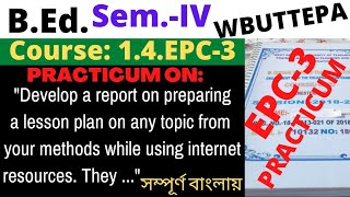 BEd Sem4 EPC3 Practicum Develop a report on preparing a lesson plan on any topic from your method [upl. by Anrol]