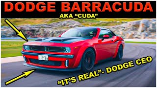 Dodge Barracuda AKA quotDodge Cudaquot OFFICIALLY confirmed by quotDODGE CEOquotIs the CHALLENGER IS DEAD [upl. by Fae526]