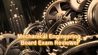 BOARD EXAM REVIEWER FOR MECHANICAL ENGINEERING [upl. by Inavihs]