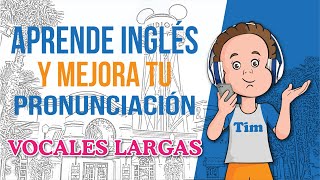 ✏ Lección 1 Vocales Largas ¿Quieres entender y mejorar tu pronunciación en inglés fácilmente [upl. by Pinzler]