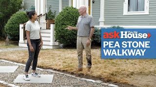 How To Install a Pea Stone Walkway  Ask This Old House [upl. by Apicella]