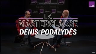 La Masterclasse de Denis Podalydès  France Culture [upl. by Ennahgem]