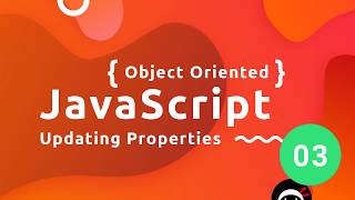 Object Oriented JavaScript Tutorial 3  Updating Properties [upl. by Docilu]