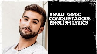 Kendji Girac  Conquistador  Conqueror  English Lyrics From France🇫🇷🇫🇷 [upl. by Indihar628]