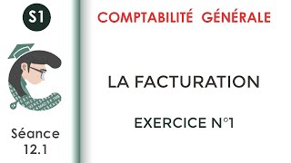 La facturation Exercice corrigé N°1 Comptabilitégénérale1 [upl. by Yaresed130]