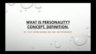 Introduction to Personality  concept history amp definition In Psychology [upl. by Ahsienet339]