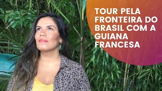 COMO É A FRONTEIRA DO BRASIL COM GUIANA FRANCESA  OIAPOQUE  AMAPÁ [upl. by Enaid]