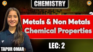 Class 10 Chemistry  Metals amp Non Metals  Chemical Properties  Lec2  By Tapur Maam [upl. by Noremmac]