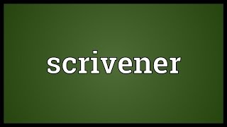 Scrivener Meaning [upl. by Carlisle]