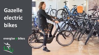 quotProbably the most comfortable electric bikes we havequot  Gazelle Electric Bikes at Energise Ebikes [upl. by Nahtannhoj194]