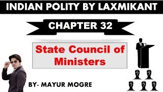 Indian Polity chapter 32 State Council of Ministersfor UPSCState PSCssc cgl mains GS 2 [upl. by Niltiac]