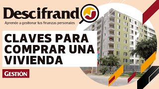 Pasos para COMPRAR UNA VIVIENDA O DEPARTAMENTO descifrando [upl. by Hudgens883]