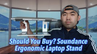 Should You Buy Soundance Ergonomic Laptop Stand [upl. by Corena]