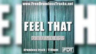 FDT Feel That  Drumless wwwFreeDrumlessTracksnet [upl. by Medea]