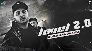 Bobb Randhawa  Level 20 official video Last Level  Og Stuff [upl. by Atiniv]