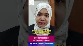 Ep 5  Bronchiectasis  Treatment [upl. by Nwavahs]