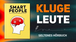 Intelligente Menschen – Schlüssel um jeden Tag intelligenter zu werden Hörbuch [upl. by Magnuson]