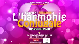 COMMENT PARVENIR A LHARMONIE CONJUGALE 🔴 PAST HERBY DORSAINVIL 🔴 DIMANCHE DE LA FAMILLE [upl. by Aietal]