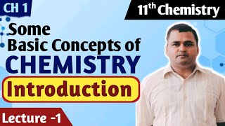 Some Basic concepts of Chemistry  Class11  Introduction of full chapter  Lecture 1 [upl. by Demetris]