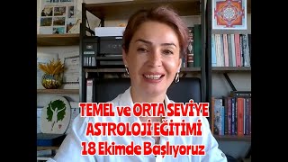 TEMEL VE ORTA SEVİYE ASTROLOJİ EĞİTİMİ  18 Ekimde Başlıyoruz  36 Hafta Sürecek  Zoom Üzerinden [upl. by Garold]