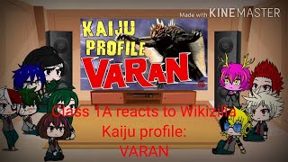 CLASS 1A reacts to Wikizilla kaiju profile VARAN [upl. by Notnilk192]