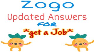 Zogo answers for quot Get a Job quot  Updated whole module [upl. by Hawley]