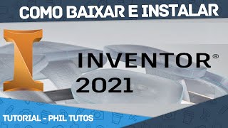 COMO BAIXAR E INSTALAR INVENTOR PROFESSIONAL 2021 PORTUGUÊS CRACKEADO [upl. by Adlev]