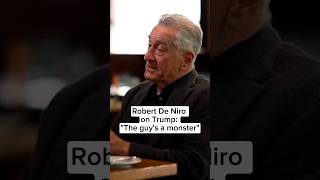 Robert De Niro on Trump The guys a monster [upl. by Eddina24]