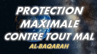 PROTECTION MAXIMALE CONTRE TOUT MAL  ALBAQARAH [upl. by Ailati892]