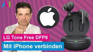 LG Tone Free DFP8  Mit iPhone verbinden • 🎧 • 📲 •  • Anleitung  Tutorial [upl. by Ario]