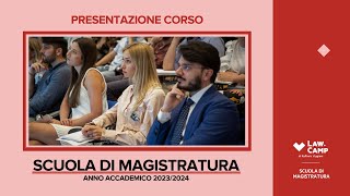 Presentazione Corsi Scuola di Magistratura 20232024  Law Camp [upl. by Akima]