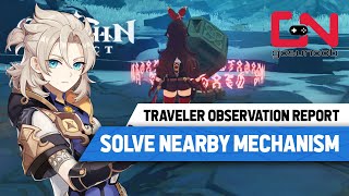 Solve The Nearby Mechanism Genshin Impact Traveler Observation Report Guide [upl. by Eliath660]