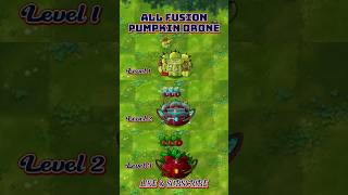 3 Levels Pumpkin Dron Plant Fusion  Pvz Fusion Versi 215 pvzfusion pvz memes pvzmemes [upl. by Annid]