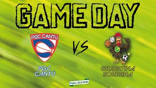 GameDay Gara 2 Playoff PGC Cantù  Gilbertina Soresina 5461 [upl. by Greta]