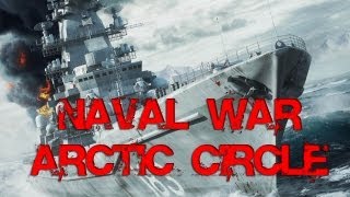 Naval War Arctic Circle Gameplay HD [upl. by Notsahc]