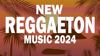 New Reggaeton Music 2024  Playlist Reggaeton New Releases 2024  Latest Reggaeton Songs 2024 [upl. by Nobie]