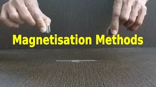 3  Magnetisation Methods  Single touch and Double touch [upl. by Eiramadnil558]