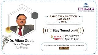 Dr Vikas Gupta  Ludhiana I Plastic Surgeon  Hair Care [upl. by Ellehcirt]