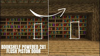 Bookshelfpowered 2x1 flush piston door TUTORIAL in Minecraft [upl. by Adian]