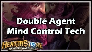 Hearthstone Double Agent Mind Control Tech [upl. by Ley12]