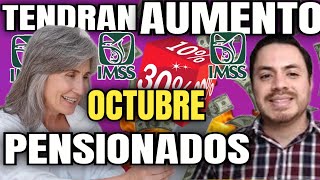 PENSIÓN IMSS JUBILADOS TENDRÁN AUMENTO DEL 35 🤩DE POR VIDA ¿EN DONDE 🎁 IMSS E ISSSTE🤑💰🎉 [upl. by Illa]