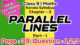 class 9 maths chapter 3 parallel lines page 39 question 1 2 3 kerala syllabus part 1 [upl. by Heng]