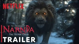 The Chronicles of Narnia The Silver Chair 2026  First Trailer  Netflix [upl. by Kentigerma976]